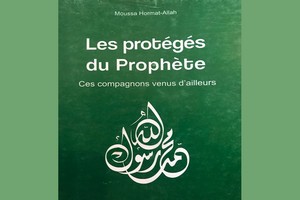 Les protégés du Prophète/ Ces Compagnons venus d’ailleurs(1)/Par Moussa Hormat-Allah 