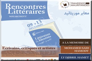 Ouverture ce mercredi 9 décembre de la 6e édition des rencontres Traversées Mauritanides sous le thème Littérature et identités. A la mémoire des écrivains Saïd Ould Hamody et de Ly Djibril Hamet