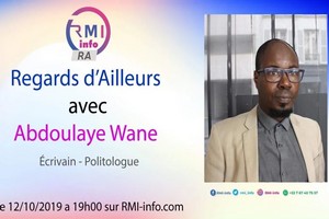 Vidéo. Regards d’Ailleurs avec Abdoulaye Wane, Ecrivain Politologue 