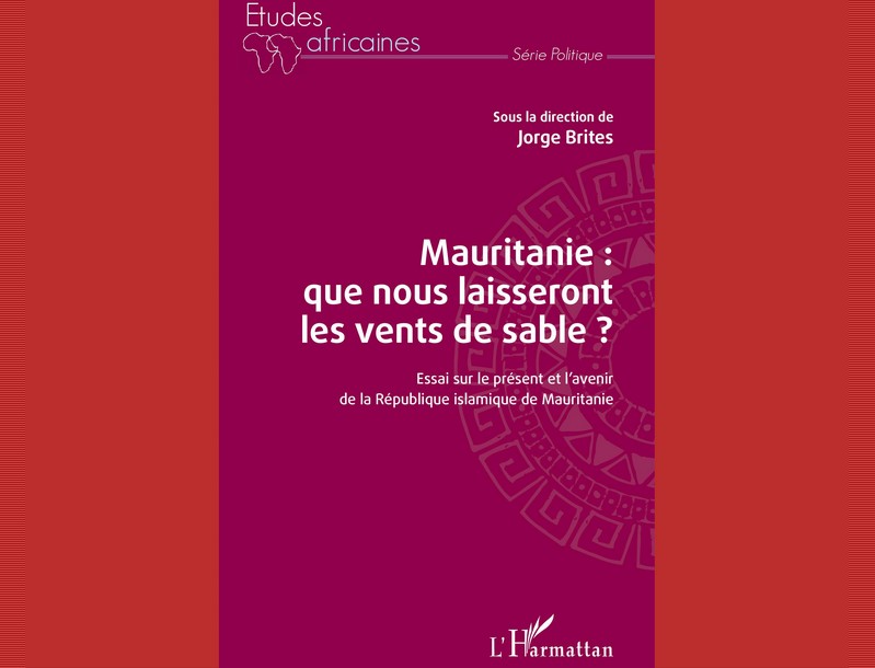 Vient de paraître : Mauritanie : que nous laisseront les vents de sable ?