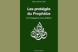 Les protégés du Prophète/ Ces Compagnons venus d’ailleurs(5) /Par Moussa Hormat-Allah