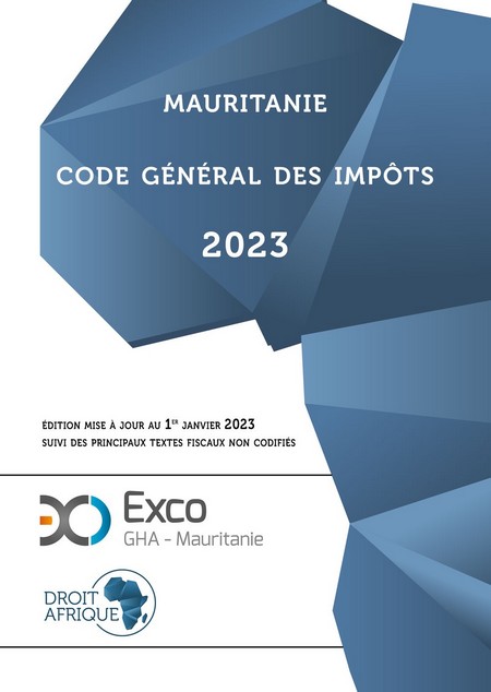 Communiqué de presse : Parution du Code général des impôts de Mauritanie, Édition 2023 actualisée
