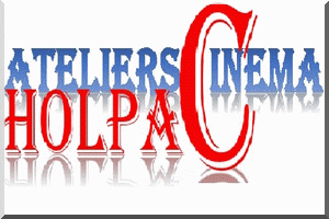 Ateliers Cinéma HOLPAC 2017